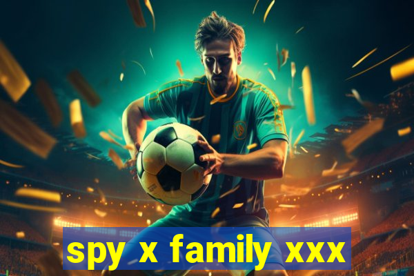spy x family xxx